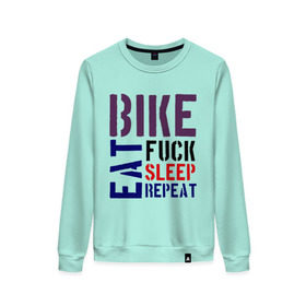 Женский свитшот хлопок с принтом Bike eat sleep repeat в городе Новоалтайск, 100% хлопок | прямой крой, круглый вырез, на манжетах и по низу широкая трикотажная резинка  | bicycle | bike | bike eat sleep repeat | eat | repeat | sleep | велик | велосипед | велосипедист