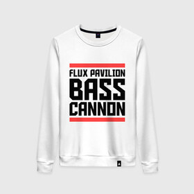 Женский свитшот хлопок с принтом Bass Cannon в городе Новоалтайск, 100% хлопок | прямой крой, круглый вырез, на манжетах и по низу широкая трикотажная резинка  | dub step | dubstep | flux pavilion | даб степ | дабстеп | музыка