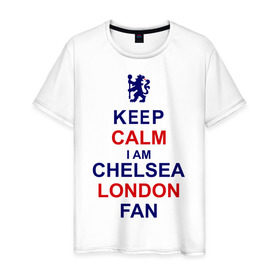 Мужская футболка хлопок с принтом keep calm I am Chelsea London fan в городе Новоалтайск, 100% хлопок | прямой крой, круглый вырез горловины, длина до линии бедер, слегка спущенное плечо. | лондон