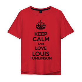 Мужская футболка хлопок Oversize с принтом Keep calm and love Louis Tomlinson в городе Новоалтайск, 100% хлопок | свободный крой, круглый ворот, “спинка” длиннее передней части | 1d | keep calm | louis tomlinson | music | one direction | луи томлинсон