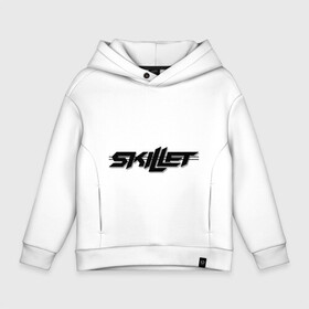 Детское худи Oversize хлопок с принтом Skillet в городе Новоалтайск, френч-терри — 70% хлопок, 30% полиэстер. Мягкий теплый начес внутри —100% хлопок | боковые карманы, эластичные манжеты и нижняя кромка, капюшон на магнитной кнопке | skillet | toplanding | альтернативный рок | лого | логотип | рок | рок группа | рок группы | симфонический рок | христианский рок