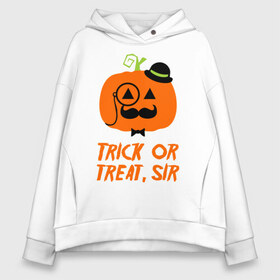 Женское худи Oversize хлопок с принтом Trick or treat в городе Новоалтайск, френч-терри — 70% хлопок, 30% полиэстер. Мягкий теплый начес внутри —100% хлопок | боковые карманы, эластичные манжеты и нижняя кромка, капюшон на магнитной кнопке | halloween | trick or treat | подарок на хэллоуин | сюрприз на хэллоуин | тыква | хэллоуин