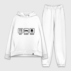 Женский костюм хлопок Oversize с принтом Eat Sleep Read (Ешь, Спи, Читай) в городе Новоалтайск,  |  | eat sleep read | вилка | ешь | книга | отдых | сон | спи | студенческие | читай