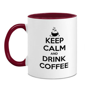Кружка двухцветная с принтом Keep calm and drink coffee в городе Новоалтайск, керамика | объем — 330 мл, диаметр — 80 мм. Цветная ручка и кайма сверху, в некоторых цветах — вся внутренняя часть | keep calm | keep calm and drink coffee | кофе | прикольные надписи