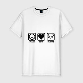Мужская футболка премиум с принтом Peace Love Pandas (Мир, Любовь, Панды) в городе Новоалтайск, 92% хлопок, 8% лайкра | приталенный силуэт, круглый вырез ворота, длина до линии бедра, короткий рукав | peace love pandas | животные | любовь | мир | панды | прикольные картинки