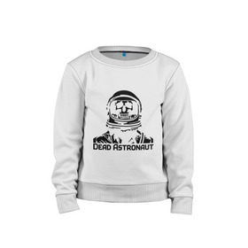 Детский свитшот хлопок с принтом Dead Astronaut (мертвый астронавт) в городе Новоалтайск, 100% хлопок | круглый вырез горловины, эластичные манжеты, пояс и воротник | dead astronaut | dead astronaut (мертвый астронавт) | кости | мертвый астронавт | череп | черепок