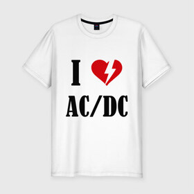 Мужская футболка премиум с принтом I Love AC DC в городе Новоалтайск, 92% хлопок, 8% лайкра | приталенный силуэт, круглый вырез ворота, длина до линии бедра, короткий рукав | ac dc | i love ac dc | музыка | музыка для сердца | рок | сердце