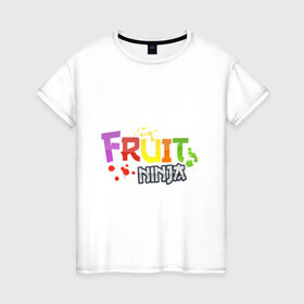 Женская футболка хлопок с принтом Fruit Ninja в городе Новоалтайск, 100% хлопок | прямой крой, круглый вырез горловины, длина до линии бедер, слегка спущенное плечо | fruit ninja | игры | мобильные игры | ниньзя | фруктовый ниньзя | фрукты