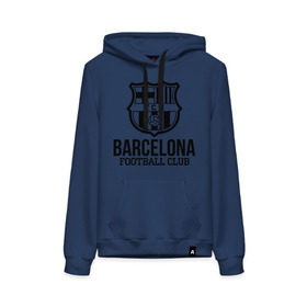 Женская толстовка хлопок с принтом Barcelona FC в городе Новоалтайск, френч-терри, мягкий теплый начес внутри (100% хлопок) | карман-кенгуру, эластичные манжеты и нижняя кромка, капюшон с подкладом и шнурком | barcelona | fc | fc barcelona | footbal club | барселона | лого | логотип | спорт | футбол | футбольный клуб