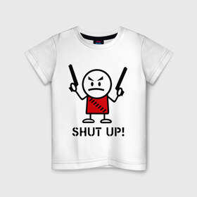 Детская футболка хлопок с принтом Shut up! (заткнись!) в городе Новоалтайск, 100% хлопок | круглый вырез горловины, полуприлегающий силуэт, длина до линии бедер | gun | shut | up | заткнись | пистолет | пушка | стикмэн | суровый