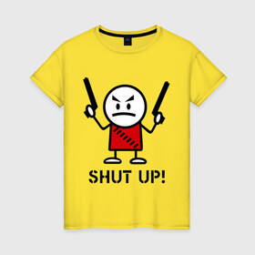 Женская футболка хлопок с принтом Shut up! (заткнись!) в городе Новоалтайск, 100% хлопок | прямой крой, круглый вырез горловины, длина до линии бедер, слегка спущенное плечо | gun | shut | up | заткнись | пистолет | пушка | стикмэн | суровый