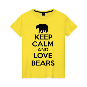 Женская футболка хлопок с принтом Keep calm and love bears в городе Новоалтайск, 100% хлопок | прямой крой, круглый вырез горловины, длина до линии бедер, слегка спущенное плечо | bear | calm | keep | love | любовь | медведь | сохранять | спокойствие