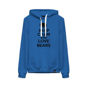 Женская толстовка хлопок с принтом Keep calm and love bears в городе Новоалтайск, френч-терри, мягкий теплый начес внутри (100% хлопок) | карман-кенгуру, эластичные манжеты и нижняя кромка, капюшон с подкладом и шнурком | bear | calm | keep | love | любовь | медведь | сохранять | спокойствие