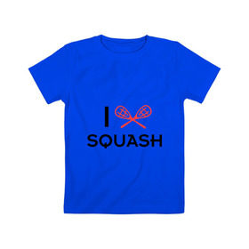 Детская футболка хлопок с принтом I LOVE SQUASH в городе Новоалтайск, 100% хлопок | круглый вырез горловины, полуприлегающий силуэт, длина до линии бедер | squash | ракетка | сквош