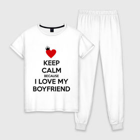 Женская пижама хлопок с принтом I love my boyfriend в городе Новоалтайск, 100% хлопок | брюки и футболка прямого кроя, без карманов, на брюках мягкая резинка на поясе и по низу штанин | boyfriend | calm | keep | love | бойфренд | люблю | парень | сохраняй | спокойствие