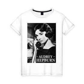 Женская футболка хлопок с принтом Audrey Hepburn в городе Новоалтайск, 100% хлопок | прямой крой, круглый вырез горловины, длина до линии бедер, слегка спущенное плечо | audrey hepburn | завтрак у тиффани | одри | хепберн