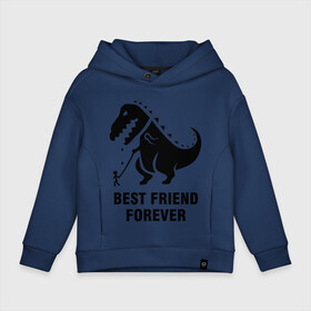 Детское худи Oversize хлопок с принтом Годзилла Best friend в городе Новоалтайск, френч-терри — 70% хлопок, 30% полиэстер. Мягкий теплый начес внутри —100% хлопок | боковые карманы, эластичные манжеты и нижняя кромка, капюшон на магнитной кнопке | годзилла | динозавр | друг | лучший | навек | навсегда | тираннозавр