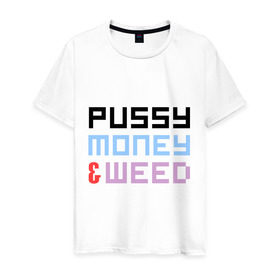 Мужская футболка хлопок с принтом pussy, money, weed в городе Новоалтайск, 100% хлопок | прямой крой, круглый вырез горловины, длина до линии бедер, слегка спущенное плечо. | rap | деньги | киска | сорняк