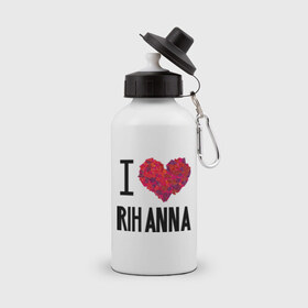 Бутылка спортивная с принтом I love Rihanna в городе Новоалтайск, металл | емкость — 500 мл, в комплекте две пластиковые крышки и карабин для крепления | pop | rihanna | знаменитости | музыка | певица | риана