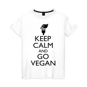 Женская футболка хлопок с принтом Keep calm and go vegan в городе Новоалтайск, 100% хлопок | прямой крой, круглый вырез горловины, длина до линии бедер, слегка спущенное плечо | keep calm | vegan | веган | вегетарианец | сохраняй спокойствие