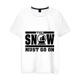 Мужская футболка хлопок с принтом The snow must go on в городе Новоалтайск, 100% хлопок | прямой крой, круглый вырез горловины, длина до линии бедер, слегка спущенное плечо. | must go on | show | снег