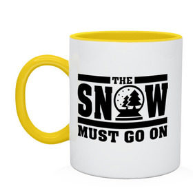Кружка двухцветная с принтом The snow must go on в городе Новоалтайск, керамика | объем — 330 мл, диаметр — 80 мм. Цветная ручка и кайма сверху, в некоторых цветах — вся внутренняя часть | must go on | show | снег