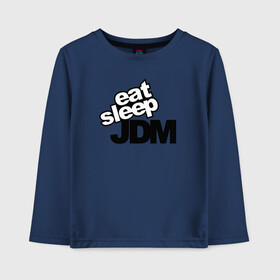 Детский лонгслив хлопок с принтом eat sleep JDM в городе Новоалтайск, 100% хлопок | круглый вырез горловины, полуприлегающий силуэт, длина до линии бедер | 