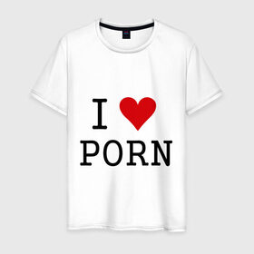Мужская футболка хлопок с принтом I love porno в городе Новоалтайск, 100% хлопок | прямой крой, круглый вырез горловины, длина до линии бедер, слегка спущенное плечо. | love