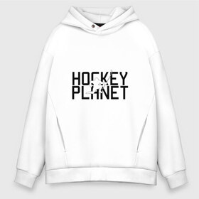 Мужское худи Oversize хлопок с принтом Hockey в городе Новоалтайск, френч-терри — 70% хлопок, 30% полиэстер. Мягкий теплый начес внутри —100% хлопок | боковые карманы, эластичные манжеты и нижняя кромка, капюшон на магнитной кнопке | hockey | нхл