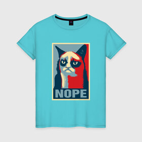 Женская футболка хлопок с принтом Grumpy Cat NOPE в городе Новоалтайск, 100% хлопок | прямой крой, круглый вырез горловины, длина до линии бедер, слегка спущенное плечо | grumpy cat | nope