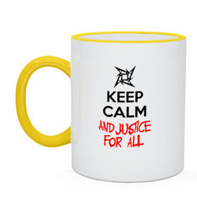Кружка двухцветная с принтом Keep Calm And Justice For All в городе Новоалтайск, керамика | объем — 330 мл, диаметр — 80 мм. Цветная ручка и кайма сверху, в некоторых цветах — вся внутренняя часть | Тематика изображения на принте: металлика