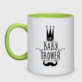 Кружка двухцветная с принтом Baby shower в городе Новоалтайск, керамика | объем — 330 мл, диаметр — 80 мм. Цветная ручка и кайма сверху, в некоторых цветах — вся внутренняя часть | baby shower | беременность | бэби шауэр | для беременных | корона | новорожденный | рождение | усы