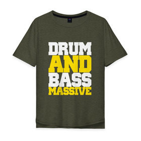 Мужская футболка хлопок Oversize с принтом DRUM AND BASS MASSIVE в городе Новоалтайск, 100% хлопок | свободный крой, круглый ворот, “спинка” длиннее передней части | dnb | jungle