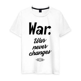 Мужская футболка хлопок с принтом Fallout - War never changes в городе Новоалтайск, 100% хлопок | прямой крой, круглый вырез горловины, длина до линии бедер, слегка спущенное плечо. | fallout | vault | радиация | фаллоут | фолл | фоллаут