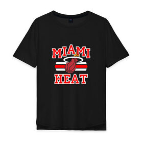 Мужская футболка хлопок Oversize с принтом Miami Heat в городе Новоалтайск, 100% хлопок | свободный крой, круглый ворот, “спинка” длиннее передней части | basketball | nba | баскетболл | майами | нба | хит