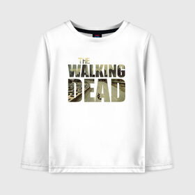 Детский лонгслив хлопок с принтом The Walking Dead в городе Новоалтайск, 100% хлопок | круглый вырез горловины, полуприлегающий силуэт, длина до линии бедер | зомби