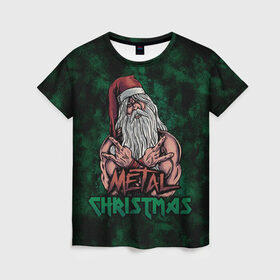 Женская футболка 3D с принтом Metal christmas в городе Новоалтайск, 100% полиэфир ( синтетическое хлопкоподобное полотно) | прямой крой, круглый вырез горловины, длина до линии бедер | happy new year | metal christmas | new year | santa | santa claus | дед мороз | метал | новый год | с новым годом | санта клаус