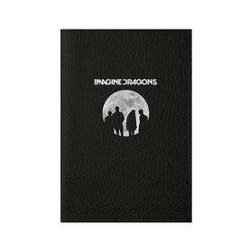 Обложка для паспорта матовая кожа с принтом Imagine dragons в городе Новоалтайск, натуральная матовая кожа | размер 19,3 х 13,7 см; прозрачные пластиковые крепления | dragons | imagine | rock | драгонз | имэджн | рок
