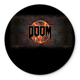 Коврик круглый с принтом Doom в городе Новоалтайск, резина и полиэстер | круглая форма, изображение наносится на всю лицевую часть | doom | game | гибель | дум | игра | игры | обреченность | шутер