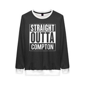 Женский свитшот 3D с принтом Straight Outta Compton в городе Новоалтайск, 100% полиэстер с мягким внутренним слоем | круглый вырез горловины, мягкая резинка на манжетах и поясе, свободная посадка по фигуре | compton | n.w.a. | nwa | outta | straight | голос улиц