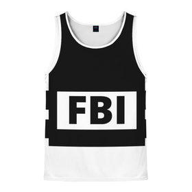 Мужская майка 3D с принтом Бронежилет ФБР (FBI) в городе Новоалтайск, 100% полиэстер | круглая горловина, приталенный силуэт, длина до линии бедра. Пройма и горловина окантованы тонкой бейкой | Тематика изображения на принте: fbi | бронежилет фбр (fbi)фбр | спецслужбы | федеральное бюро расследований