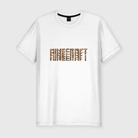 Мужская футболка премиум с принтом Minecraft в городе Новоалтайск, 92% хлопок, 8% лайкра | приталенный силуэт, круглый вырез ворота, длина до линии бедра, короткий рукав | 