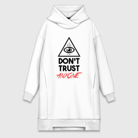 Платье-худи хлопок с принтом Dont trust anyone в городе Новоалтайск,  |  | видит | глаз | иллюминат | масон | око | пирамида | треугольник
