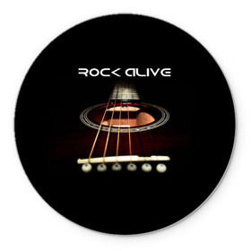 Коврик круглый с принтом ROCK ALIVE в городе Новоалтайск, резина и полиэстер | круглая форма, изображение наносится на всю лицевую часть | rock | рок | рок жив | рок музыка | русский рок