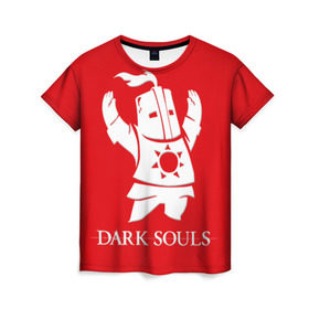 Женская футболка 3D с принтом Dark Souls 1 в городе Новоалтайск, 100% полиэфир ( синтетическое хлопкоподобное полотно) | прямой крой, круглый вырез горловины, длина до линии бедер | dark souls | praise the sun | you died | дарк соулс