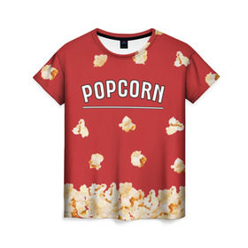 Женская футболка 3D с принтом Popcorn в городе Новоалтайск, 100% полиэфир ( синтетическое хлопкоподобное полотно) | прямой крой, круглый вырез горловины, длина до линии бедер | corn | pop | корн | кукуруза | поп | попкорн