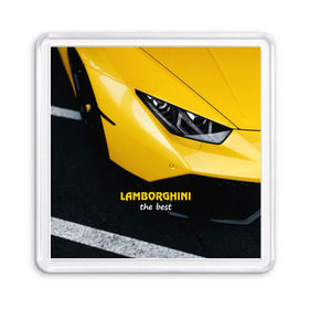 Магнит 55*55 с принтом Lamborghini the best в городе Новоалтайск, Пластик | Размер: 65*65 мм; Размер печати: 55*55 мм | Тематика изображения на принте: авто | автомобиль | ламборгини