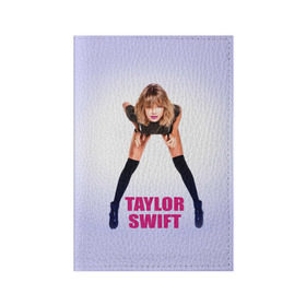 Обложка для паспорта матовая кожа с принтом Taylor Swift в городе Новоалтайск, натуральная матовая кожа | размер 19,3 х 13,7 см; прозрачные пластиковые крепления | Тематика изображения на принте: звезда | знаменитость | музыка | певица | тейлор свифт