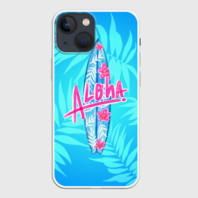 Чехол для iPhone 13 mini с принтом Aloha в городе Новоалтайск,  |  | sea | гавайи | жара | калифорния | лето | любовь | море | океан | отдых | пальмы | пляж | серфинг | солнце