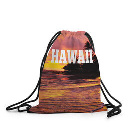 Рюкзак-мешок 3D с принтом HAWAII 2 в городе Новоалтайск, 100% полиэстер | плотность ткани — 200 г/м2, размер — 35 х 45 см; лямки — толстые шнурки, застежка на шнуровке, без карманов и подкладки | hawaii | гаваи | лето | океан | отдых | пальмы | пляж | серф